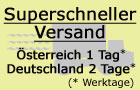 Versandinformationen Superschneller Versand in Österreich und Deutschland